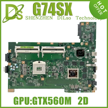 Дънна платка KEFU G74SX За ASUS G74SX G74S GTX560M 2 GB поддръжка на 2D порта и 4 слота за памет, Дънна Платка на Лаптоп