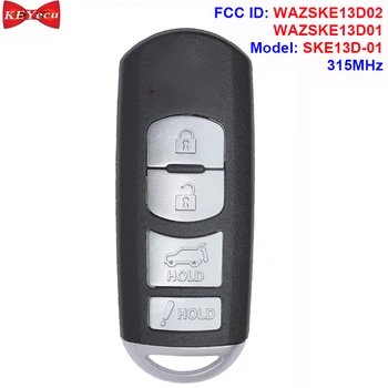 KEYECU WAZSKE13D01 WAZSKE13D02 Умно Дистанционно Ключодържател за Mazda CX-9 2016 2017 CX-5 2018 2019 314 Mhz ID49 Чип